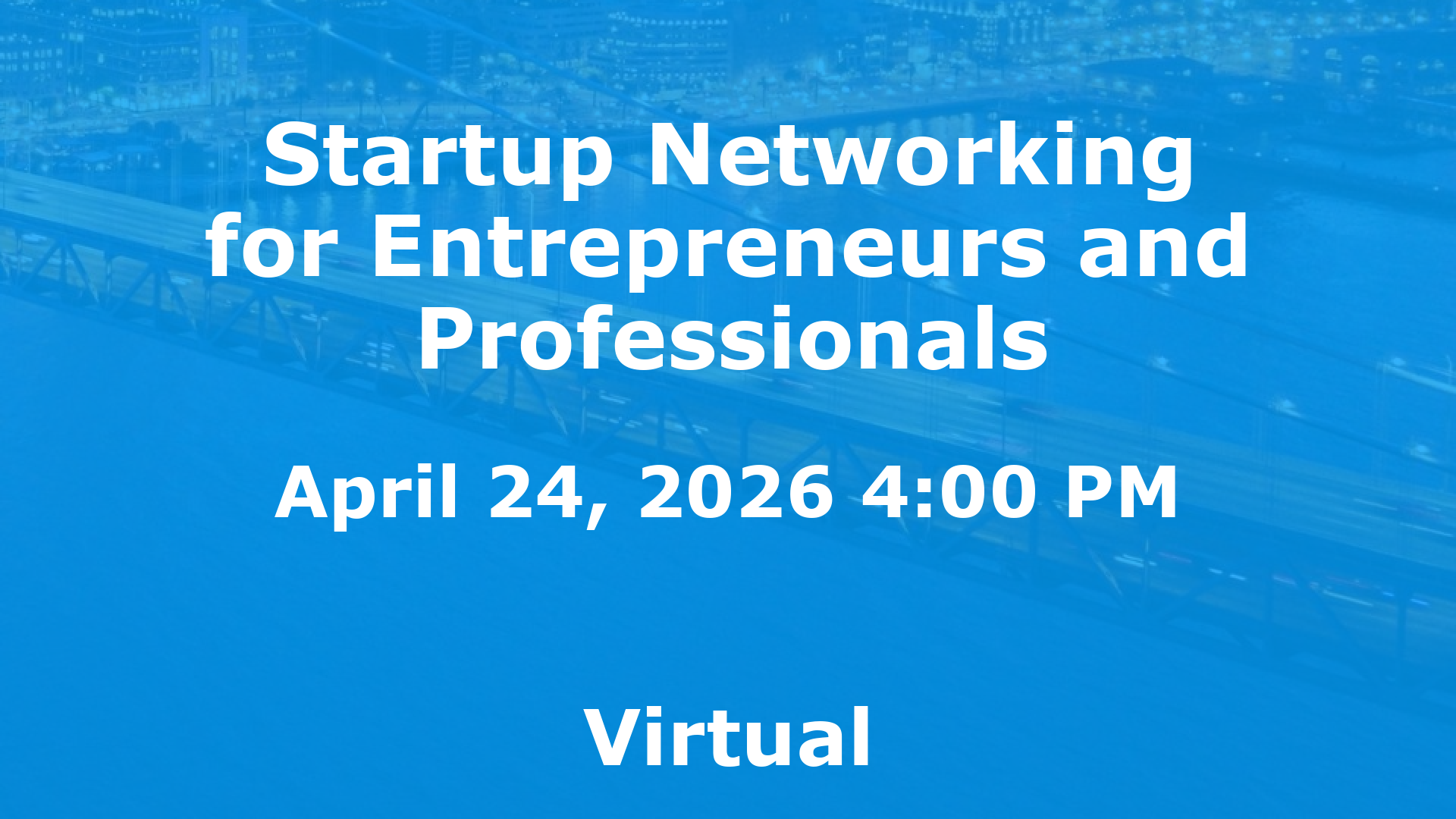 Startup Networking for Entrepreneurs and Professionals event image